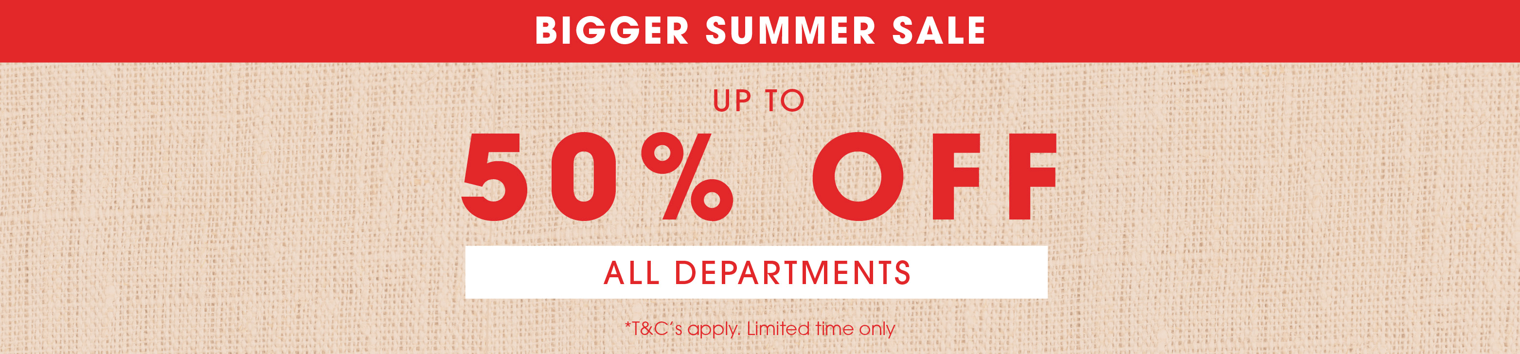 Bigger Summer Sale